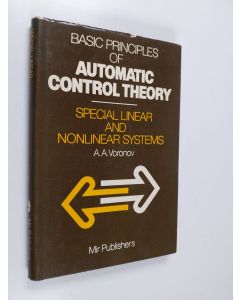 Kirjailijan A. A. Voronov käytetty kirja Basic principles of automatic control theory : special linear and nonlinear systems