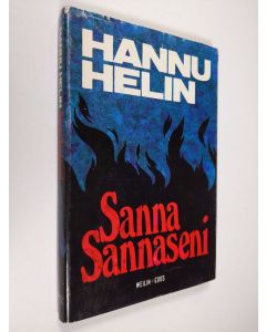 Kirjailijan Hannu Helin käytetty kirja Sanna Sannaseni