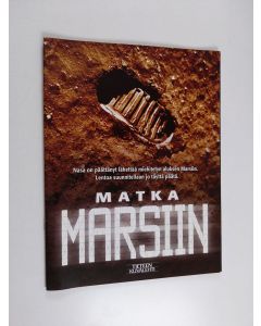 Kirjailijan Helle Stub käytetty teos Matka Marsiin - Tieteen kuvalehti 2005 liite