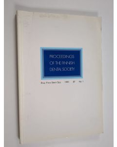 Kirjailijan Suomen Hammaslääkäri Seura käytetty kirja Proceedings of the Finnish Dental Society No 1/1991