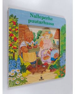 Kirjailijan Dorothea King käytetty kirja Nalleperhe puutarhassa