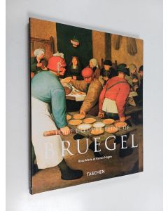 Kirjailijan Rose-Marie Hagen & Rainer Hagen käytetty kirja Pieter Bruegel l'Ancien : vers 1525-1569 : paysans, fous et démons