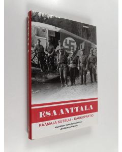 Kirjailijan Esa Anttala käytetty kirja Päämaja kutsuu - kaukopartio