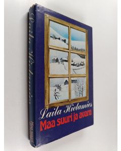 Kirjailijan Laila Hietamies käytetty kirja Maa suuri ja avara