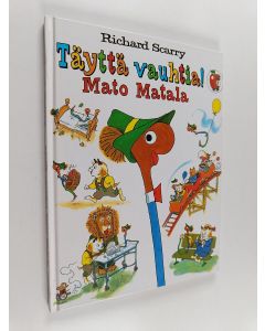 Kirjailijan Richard Scarry käytetty kirja Täyttä vauhtia! Mato Matala