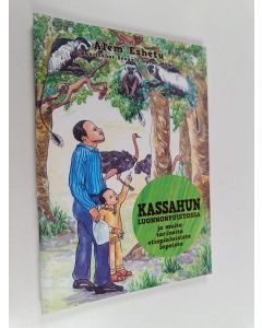 Kirjailijan Alem Eshetu käytetty teos Kassahun luonnonpuistossa ja muita tarinoita etiopialaisista lapsista