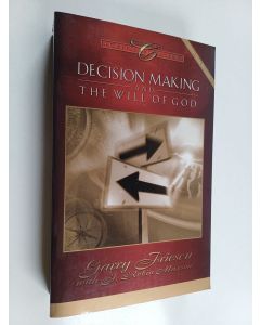 Kirjailijan Garry Friesen & Garry Friesen, Th.M., PH.D. käytetty kirja Decision Making and the Will of God - A Biblical Alternative to the Traditional View