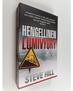 Kirjailijan Steve Hill käytetty kirja Hengellinen lumivyöry : väärien opetusten uhka, joka voi tuhota miljoonia ihmisiä