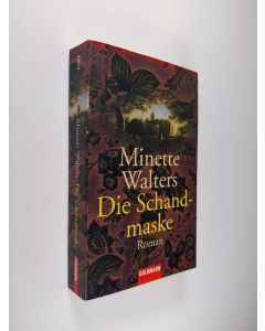 Kirjailijan Minette Walters käytetty kirja Die Schandmaske (ERINOMAINEN)