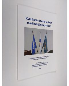 Kirjailijan Raimo Väyrynen käytetty kirja Kylmästä sodasta uuteen maailmanjärjestykseen : Suomen ulkopolitiikan kansainvälinen ympäristö