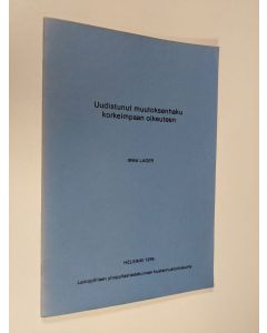 Kirjailijan Irma Lager käytetty teos Udistunut muutoksenhaku korkeimpaan oikeuteen