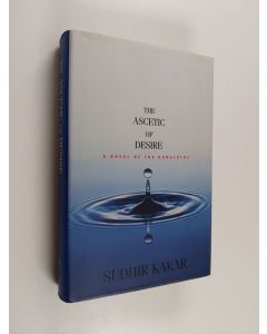 Kirjailijan Sudhir Kakar käytetty kirja The Ascetic of Desire