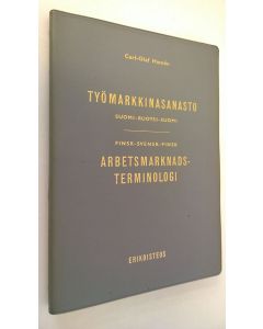 Kirjailijan Carl-Olaf Homen käytetty kirja Työmarkkinasanasto : suomi-ruotsi-suomi = Finsk-svensk-finsk arbetsmarknadsterminologi