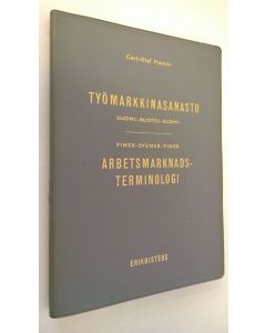 Kirjailijan Carl-Olaf Homen käytetty kirja Työmarkkinasanasto : suomi-ruotsi-suomi = Finsk-svensk-finsk arbetsmarknadsterminologi