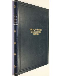 Kirjailijan Friedebert Tuglas käytetty kirja Viron kirjallisuuden historia - Unkarin kirjallisuuden historia