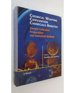 Kirjailijan Markku Mesilaakso käytetty kirja Chemical Weapons Convention chemicals analysis : sample collection, preparation and analytical methods