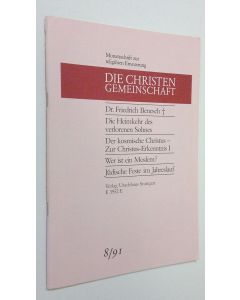 käytetty teos Die Christen-Gemeinschaft 8/1991 : Monatsschrift zur religiosen erneuerung