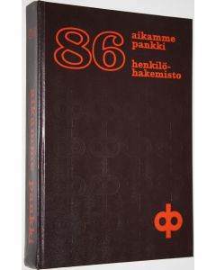 käytetty kirja Aikamme pankki 86 : henkilöhakemisto