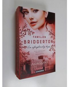 Kirjailijan Julia Quinn käytetty kirja Familjen Bridgerton - En oförglömlig kyss
