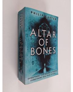 Kirjailijan Philip Carter käytetty kirja Altar of Bones