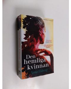 Kirjailijan Anna Ekberg käytetty kirja Den hemliga kvinnan