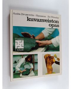 Kirjailijan Anita Brusewitz-Hansson käytetty kirja Kuvanveiston opas