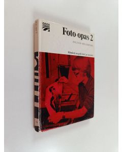 Kirjailijan Roland Möllerfors käytetty kirja Foto-opas, 2 - Filmistä negatiiviksi ja kuvaksi