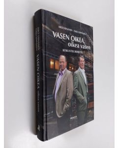 Kirjailijan Esko Seppänen & Iiro Viinanen käytetty kirja Vasen oikea, oikea vasen : keskustelukirjeitä