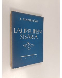 Kirjailijan J. Sinnemäki käytetty kirja Laupeuden sisaria