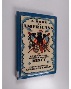 Kirjailijan Stephen Vincent Benet & Rosemary Benet käytetty kirja The Book of Americans