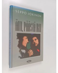 Kirjailijan Seppo Jokinen käytetty kirja Äiti, päästä irti
