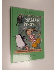 Kirjailijan Timo Parvela käytetty kirja Hilma ja pingviini