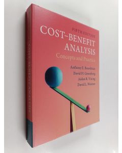 Kirjailijan Anthony E. Boardman käytetty kirja Cost-benefit analysis : concepts and practice