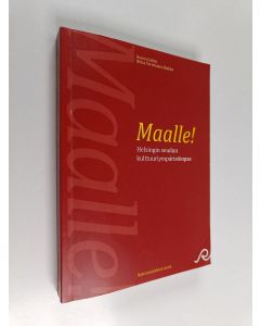 Kirjailijan Hanna ym. Galtat käytetty kirja Maalle! : Helsingin seudun kulttuuriympäristöopas