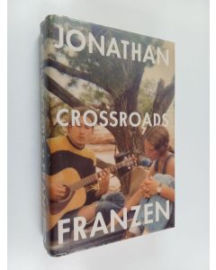 Kirjailijan Jonathan Franzen käytetty kirja Crossroads (Englanninkielinen)