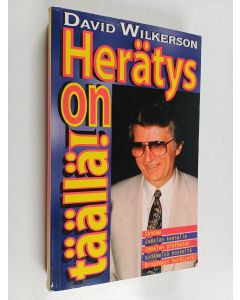 Kirjailijan David Wilkerson käytetty kirja Herätys on täällä!