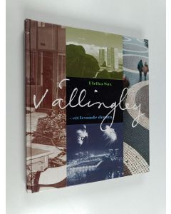 Kirjailijan Ulrika Sax käytetty kirja Vällingby - ett levande drama