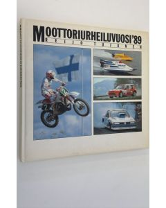 Kirjailijan Reijo Tujunen käytetty kirja Moottoriurheiluvuosi 1989