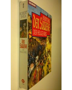 Kirjailijan Robert Shea käytetty kirja Der Sarazene : Der heilige krieg (ERINOMAINEN)