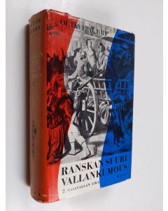 Kirjailijan Octave Aubry käytetty kirja Ranskan suuri vallankumous 2 : tasavallan aika