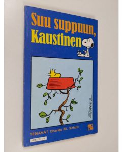 Kirjailijan Charles M. Schulz käytetty kirja Suu suppuun, Kaustinen