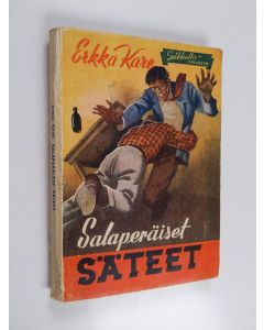 Kirjailijan Erkka Kare käytetty kirja Salaperäiset säteet