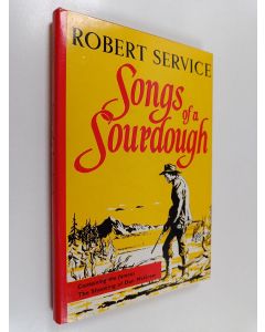 Kirjailijan Robert William Service käytetty kirja Songs of a Sourdough