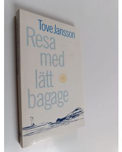 Kirjailijan Tove Jansson käytetty kirja Resa med lätt bagage