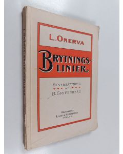 Kirjailijan L. Onerva käytetty kirja Brytningslinier