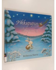 Kirjailijan Rebecca Harry käytetty kirja Pikkupupun lahjatoive