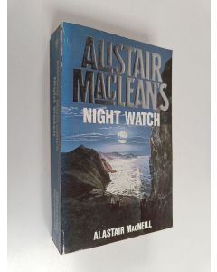 Kirjailijan Alastair MacNeill käytetty kirja Alistair MacLean's Night watch