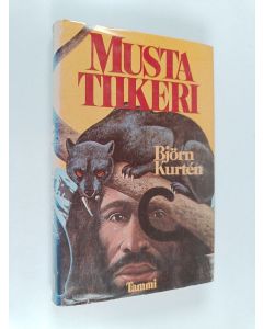 Kirjailijan Björn Kurten käytetty kirja Musta tiikeri