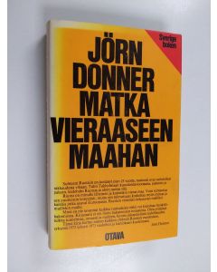 Kirjailijan Jörn Donner käytetty kirja Matka vieraaseen maahan
