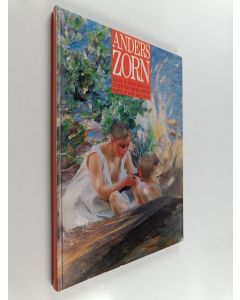 Kirjailijan Anders Zorn käytetty kirja Anders Zorn : Valon ja värin virtuoosi = Ljusets och färgens virtuos = Master of Light and Colour